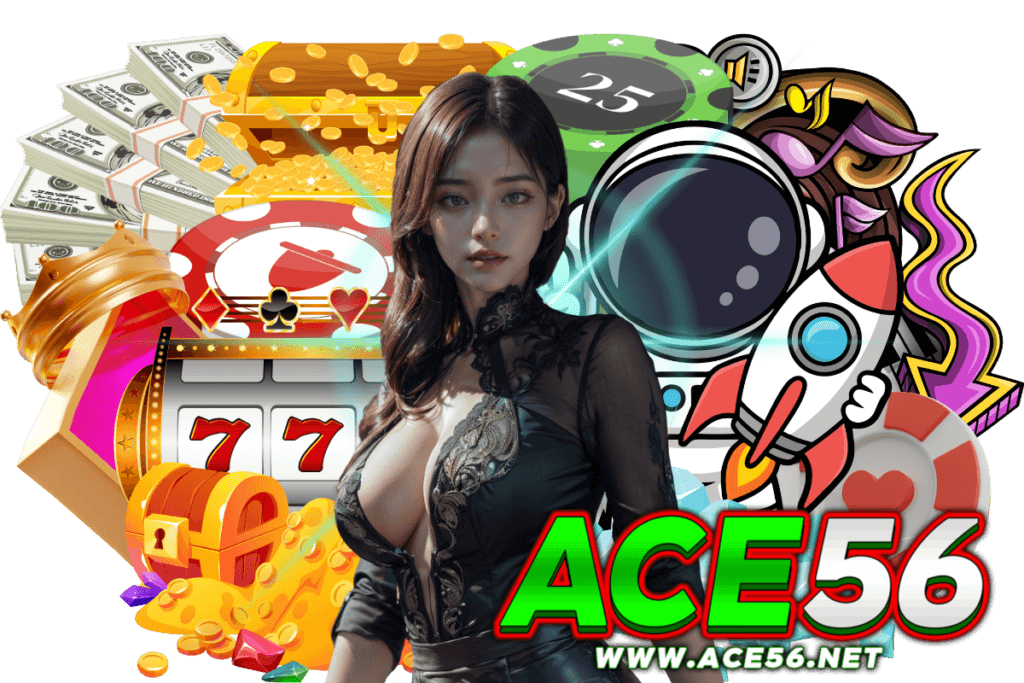 ace56 สล็อต